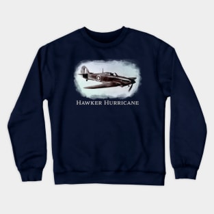 Hawker Hurricane - WW2 fighter plane - vintage warbird Crewneck Sweatshirt